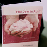 five days in april :: poetry collection